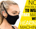 Hearing aids with face mask